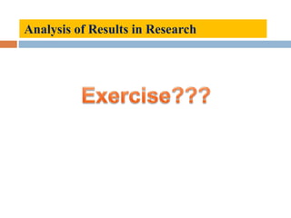 Analysis of Results in Research
 