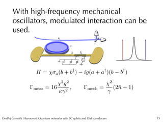 Quantum networks with superconducting circuits and optomechanical ...