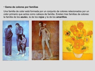 • Gama de colores por familias
Una familia de color está formada por un conjunto de colores relacionados por un
color primario que actúa como cabeza de familia. Existen tres familias de colores:
la familia de los azules, la de los rojos y la de los amarillos.
 