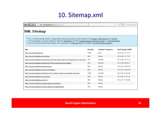 10. Sitemap.xml




  Search Engine Optimization   26
 