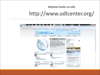National Center on UDL
http://www.udlcenter.org/
 