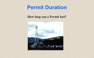Permit Duration
How long can a Permit last?
 