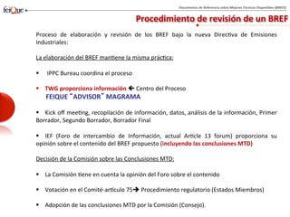 Proceso de elaboración del BREF “Common Waste Water and Waste Gas ...