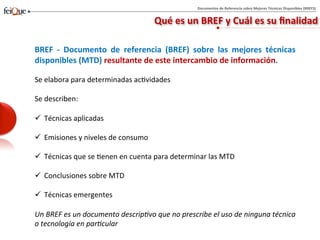 Proceso de elaboración del BREF “Common Waste Water and Waste Gas ...