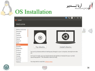 36
OS Installation
 