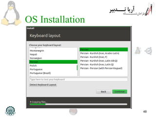 48
OS Installation
 