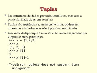 005 - Programando em Python - Tuplas e Strings.ppt
