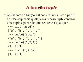 005 - Programando em Python - Tuplas e Strings.ppt