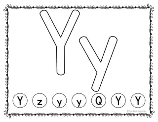 Y z y y Q Y Y
© Fun Early Learning
 