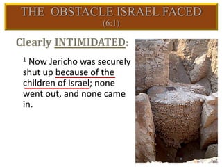 1 Now Jericho was securely
shut up because of the
children of Israel; none
went out, and none came
in.
 
