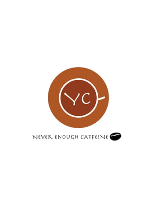 YC
Never Enough CAFFEINE
 