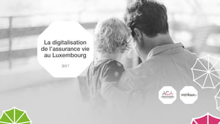 La digitalisation de l'assurance vie au Luxembourg
