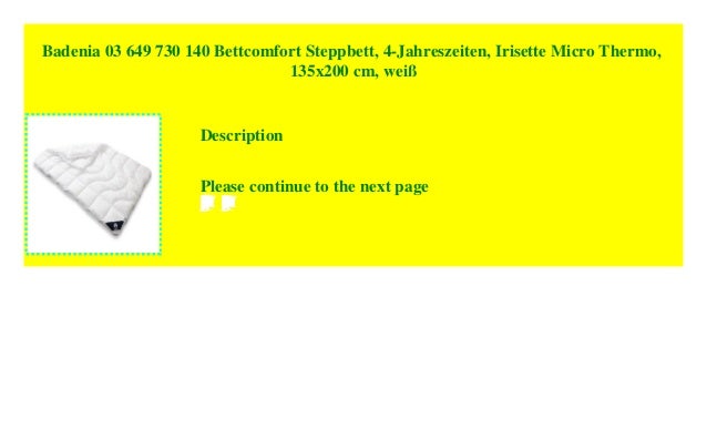 135x200 cm 4-Jahreszeiten Badenia 03 649 730 140 Bettcomfort Steppbett weiß weiß Irisette Micro Thermo