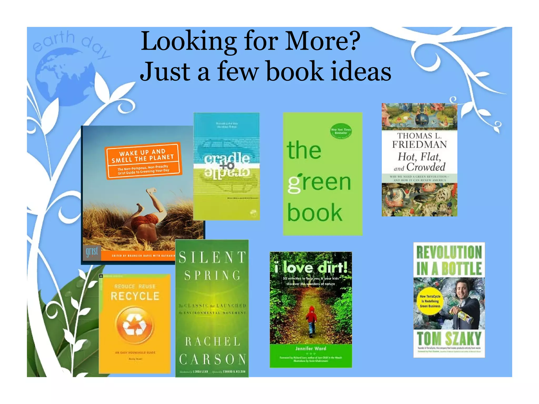 Looking for More? Just a few book ideas 