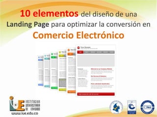 10 elementos del diseño de una  Landing Page para optimizar la conversión en Comercio Electrónico  