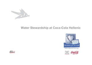 Water Stewardship at Coca-Cola Hellenic
 