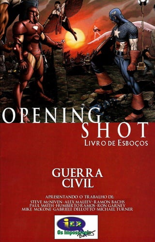 006.guerra.civil. .opening.shot.-.livro.de.esboços.hq.br.15 jan07.os.impossiveis.br.gibihq