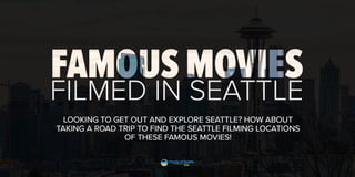 Famous Movies Filmed in Seattle