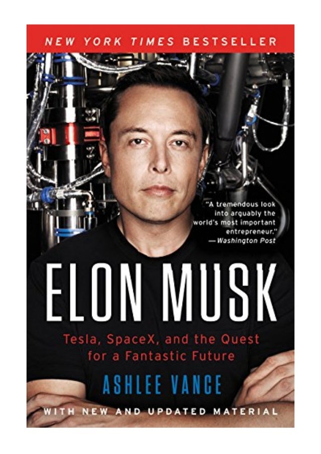 Elon Musk - Ashlee Vance - Tesla, SpaceX, and the Quest ...