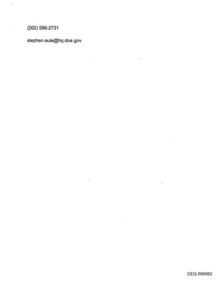 (202) 586-2731

stephen .eule@hq .doe.gov




                            CEQ 006982
 
