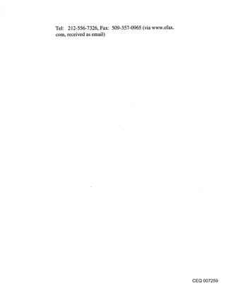 Tel: 212-556-7326, Fax: 509-357-0965 (via www.efax.
com, received as email)




                                                      CEQ 007259
 