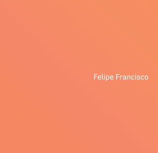 Felipe Francisco
 