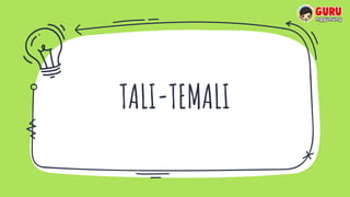 TALI-TEMALI
 