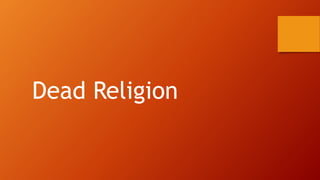 Dead Religion
 
