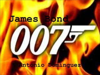 James Bond Antonio Domínguez 