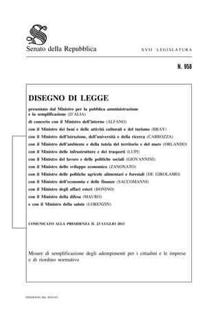 Senato della Repubblica

XVII

LEGISLATURA

N. 958

DISEGNO DI LEGGE
presentato dal Ministro per la pubblica amministrazio...