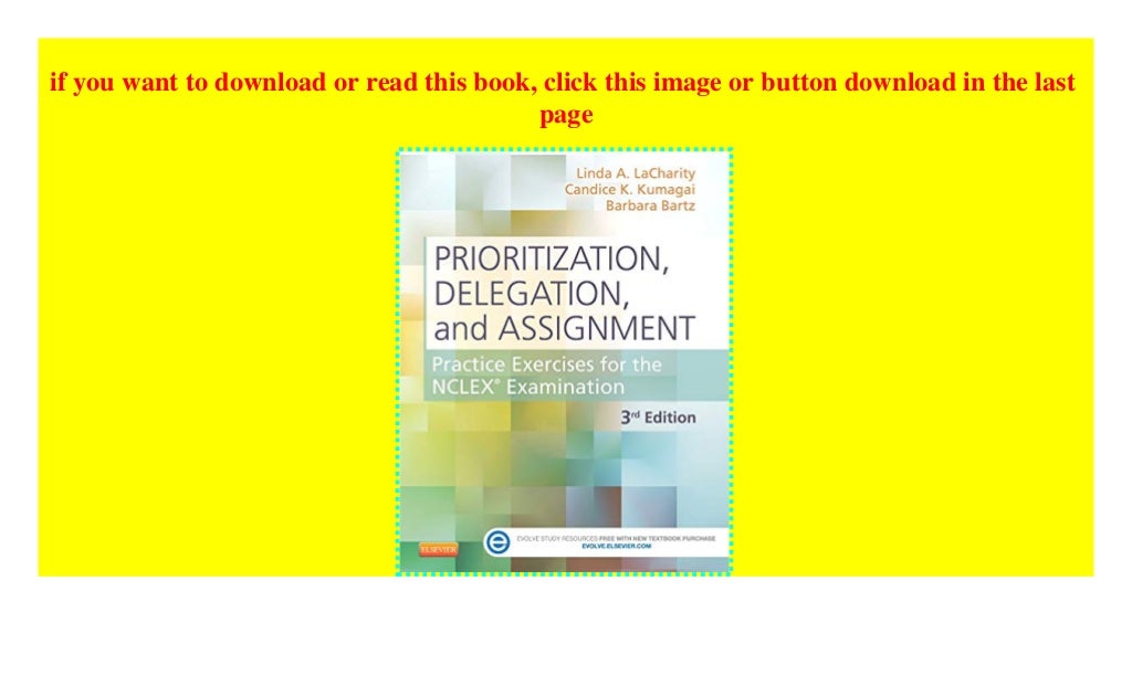 lacharity prioritization delegation and assignment 4th edition pdf free download lacharity prioritization delegation and assignment 4th edition pdf free download
