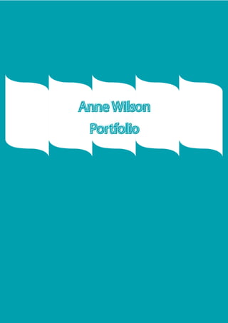 Anne WilsonAnne Wilson
PortfolioPortfolio
 