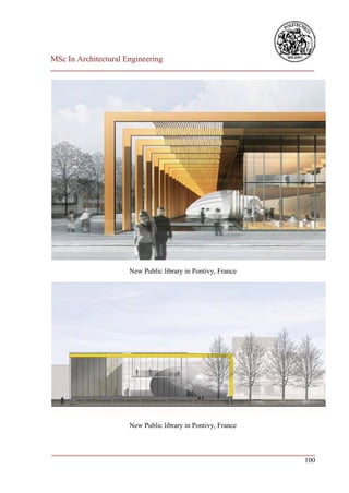 MSc In Architectural Engineering
___________________________________________________________________________




                      New Public library in Pontivy, France




                      New Public library in Pontivy, France


___________________________________________________________________________
                                                                        100
 