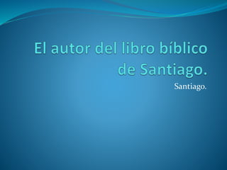 Santiago.
 