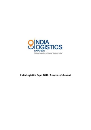 India Logistics Expo 2016: A successful event
 