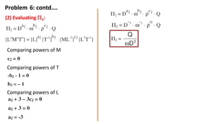 Problem 6: contd….
(2) Evaluating 2:
Comparing powers of M
Comparing powers of T
Comparing powers of L
 