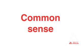 Common
sense
 