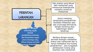 PERINTAH
LARANGAN
Satu arahan yang dibuat
oleh mahkamah yang
mempunyai bidangkuasa
mengikut peraturan
mahkamah
Untuk melarang
penghutang penghakiman
daripada melakukan apa-
apa urusnuaga berhubung
dengan tanahnya atau
kepentingan dalam
tanahnya
Berbeza dengan kaveat ,
perintah larangan melibatkan
arahan dari mahkamah dan ia
hanya melibatkan kes hutang
penghakiman , iaitu tunggakan
pembayaran hutang yang
disahkan oleh mahkamah
Perintah larangan
melarang segala
bentuk
pendaftaran,endorsan
dan kemasukan segala
jenis urusniaga yang
dibuat selepas perintah
larangan berkuatkuasa
 