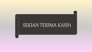 SEKIAN TERIMA KASIH
 