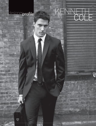 designerprofile   Kenneth
                      Cole




                         ROyAL JUnE / JULy ’08
                         39
 