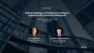 Agenda
 Differences and Similarities
 Ethical Hacking
 Penetration Testing
 Types & Stages of Penetration
Testing
 Cy...