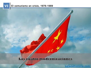 El comunismo en crisis, 1976‑1989VIVI
saladehistoria.com
 