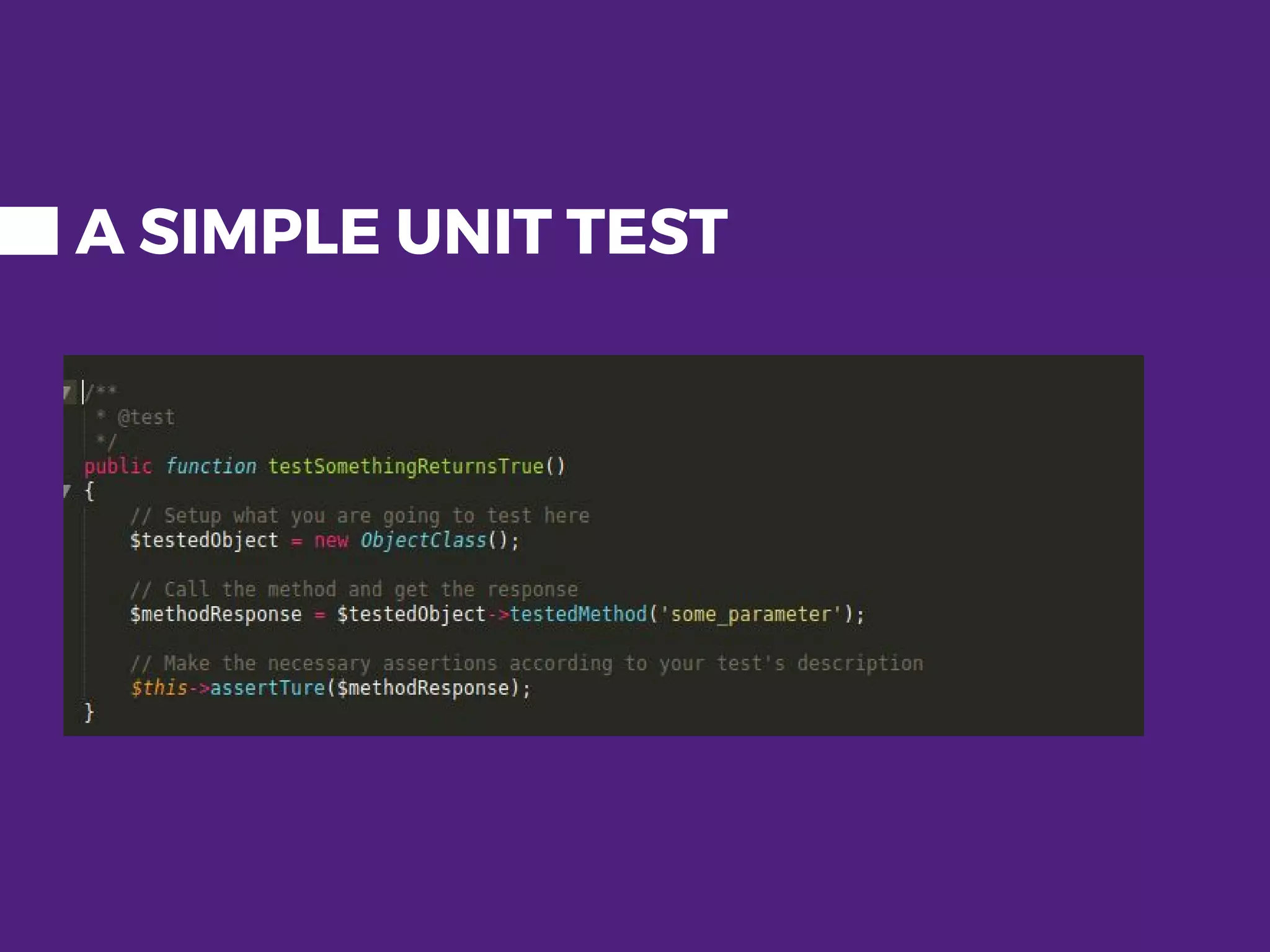 A SIMPLE UNIT TEST 