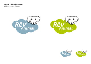 130318_Logo Rêv' Animal
Version 1; typo:Cocoon
 