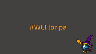 #WCFloripa
