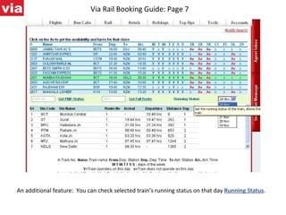 Via Rail Booking Guide: Page 7  An additional feature:  You can check selected train’s running status on that day  Running Status .  