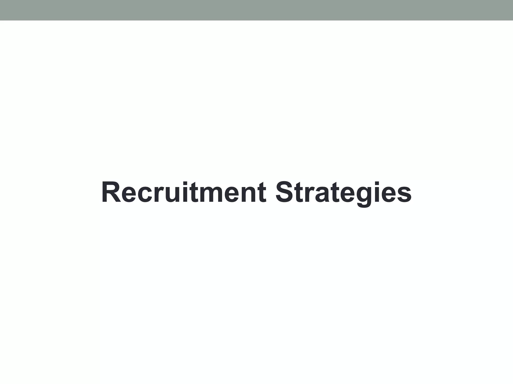 Recruitment Strategies
 