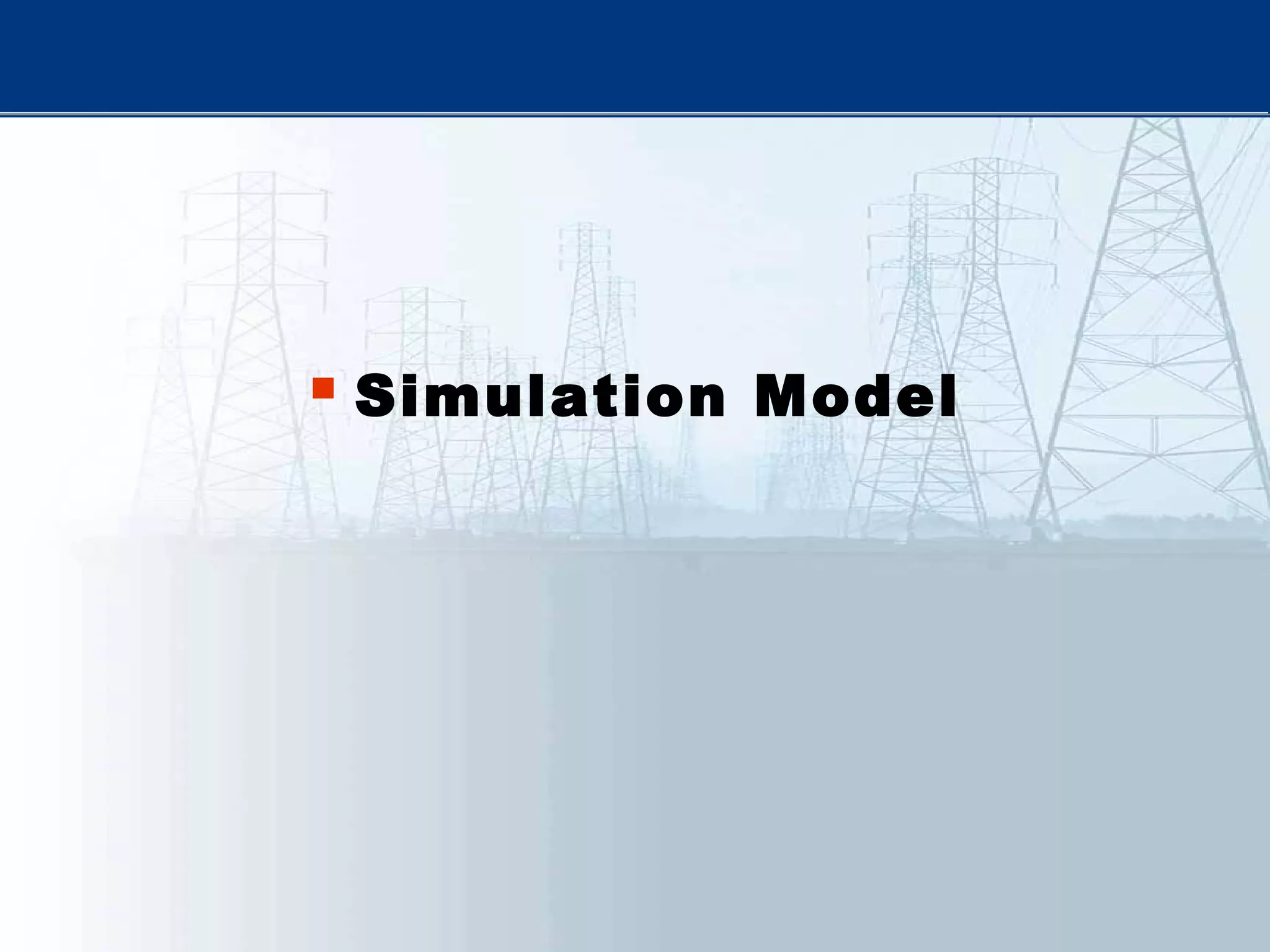  Simulation Model
 