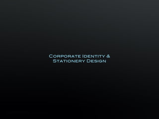 Corporate Identity &
                                                                             Stationery Design




Corporate Identity & Stationery Design
BeeRound™ Design Studio, Corporate Identity & Stationery Design Portfolio                          © Copyright Beeround Design Studio 2010. All Rights Reserved.
 