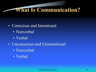 Unintentional Communication Examples Business Communication - Professor Bahman Moghimi - General Definitions ...